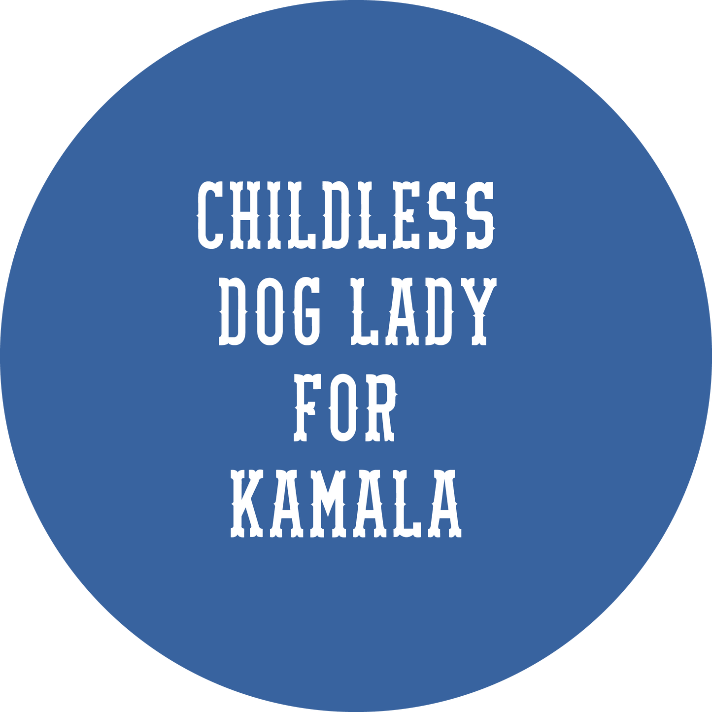 Childless Cat/Dog Lady Button